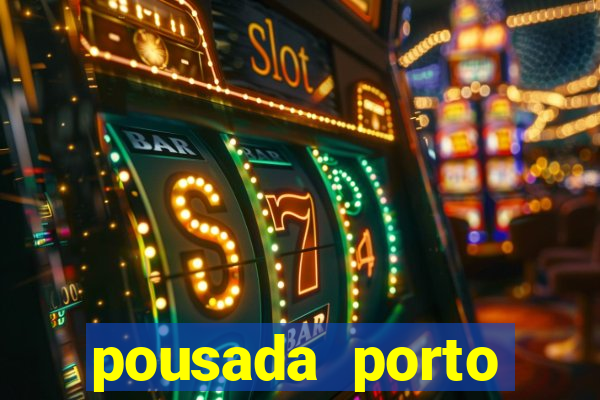pousada porto palace by wf